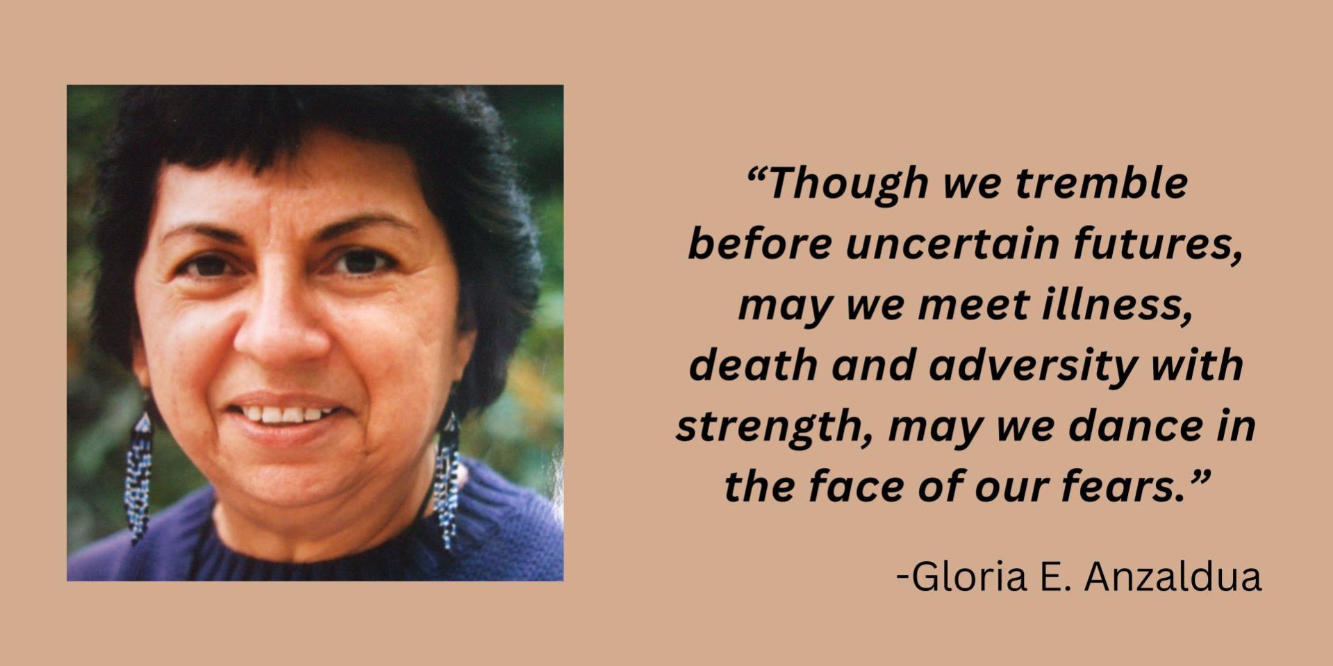 Gloria Anzaldua Quote with Pic